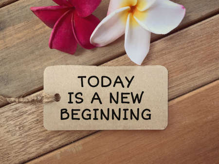 Motivational and inspirational wording - Today Is A New Beginning written on a tagging paper.