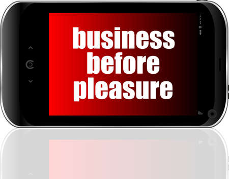 Business concept: smartphone with text business before pleasure on displayの写真素材