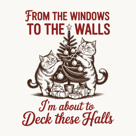 Funny christmas tshirt design featuring two playful cats decorating a christmas tree with ornaments and gifts with the phrase deck these halls. Perfect for cat lovers, holiday humor, seasonal apparel, festive posters, retro winter artwork, quirky christmas decorations, and unique pet lover holiday gifts.のイラスト素材