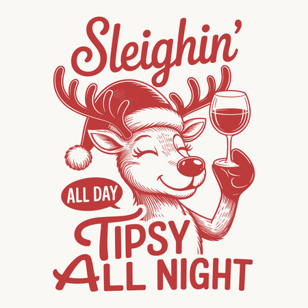 This funny Christmas design features a festive reindeer in a Santa hat holding a wine glass with the phrase Sleighin All Day Tipsy All Night. Perfect for holiday t shirts, party apparel, mugs, posters, and vector design projects. A humorous festive artwork great for Christmas celebrations and gifts.のイラスト素材