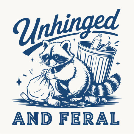 A popular and humorous graphic t shirt design featuring a cute raccoon pulling items from a trash can with the relatable slogan Unhinged and Feral This vintage style vector is perfect for fans of dark humor trash pandas and sarcastic animal graphics Great for apparel posters stickers and merchandise print on demandのイラスト素材