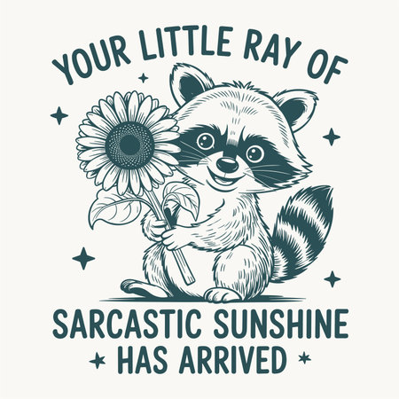 A sarcastic sunshine t shirt design vector featuring a cute raccoon holding a sunflower and the quote Your Little Ray of Sarcastic Sunshine Has Arrived. Perfect for funny animal lovers witty apparel and charming graphic print merchandise.のイラスト素材