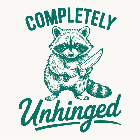 A completely unhinged t shirt design vector featuring an angry raccoon holding a large knife with the funny sarcastic quote Completely Unhinged. Perfect for dark humor animal lovers and edgy graphic print merchandise.のイラスト素材