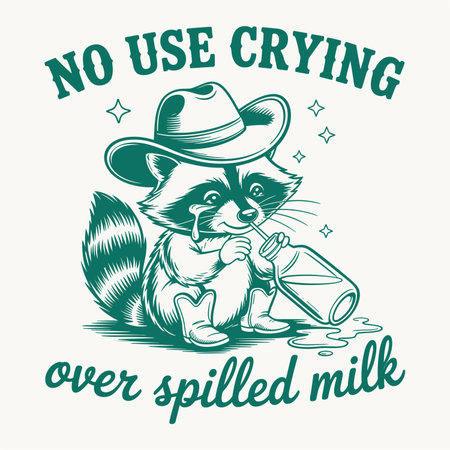 A funny sarcastic t shirt design vector featuring a crying raccoon in a cowboy hat and boots drinking spilled milk with the quote No Use Crying Over Spilled Milk. Perfect for humorous animal lovers witty apparel and retro graphic print merchandise.のイラスト素材