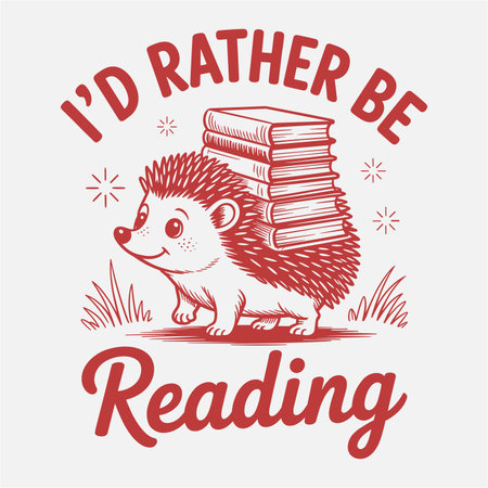 adorable cartoon hedgehog carrying books with id rather be reading quote perfect for book lovers and reading fans funny vector artwork for t shirt sticker or poster playful vintage style animal illustration combining humor cozy charm and educational creative design appeal for readersのイラスト素材
