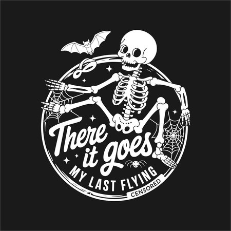 This edgy Halloween t-shirt features a skeleton with the phrase "There It Goes My Last Flying" with a censored label, surrounded by bats and spider webs. Perfect for those who love dark humor and Halloween-themed skeleton designs.のイラスト素材