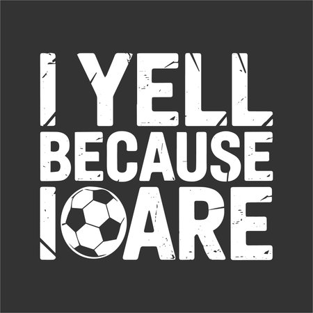 This humorous t-shirt features the playful phrase "I Yell Because I Are" with a soccer ball graphic, making it a perfect choice for soccer fans with a great sense of humor. Ideal for parents, coaches, or passionate fans who love to yell from the sidelines. A fun addition to any soccer enthusiast's wardrobe.のイラスト素材