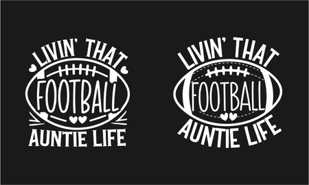 Celebrate your love for football with this "Livin' That Football Auntie Life" shirt. Featuring a fun football graphic, it's perfect for proud aunts who cheer on their football-playing nieces or nephews. A great gift for football-loving aunties, this shirt is ideal for game days and family events.のイラスト素材