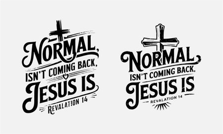 Make a bold statement with this Christian t-shirt design featuring the message "Normal Isnât Coming Back, Jesus Is" along with a powerful cross. Inspired by Revelation 14, this design speaks to faith, change, and hope, offering a modern and impactful way to showcase your Christian belief.のイラスト素材
