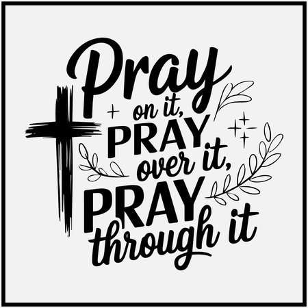 Stay grounded in faith with this empowering t-shirt design that reads "Pray On It, Pray Over It, Pray Through It." Featuring a bold cross and delicate leaves, this design encourages a life of prayer and trust in God's plan, making it the perfect reminder to keep praying through every challenge.のイラスト素材