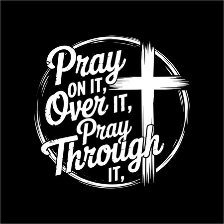 Strengthen your faith with this powerful "Pray On It, Over It, Pray Through It" t-shirt design. Featuring a cross, this design serves as a reminder to pray through all challenges and trust in God's power. Perfect for anyone who believes in the power of prayer and perseverance.のイラスト素材