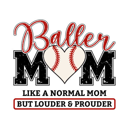 Bold baller mom design with a baseball heart and fun louder and prouder quote perfect for proud sports moms creative family artwork ideal for t shirt sticker or poster stylish design celebrating baseball softball and family team spirit with trendy flairのイラスト素材
