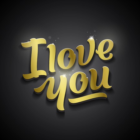 I Love You Golden Quote in 3D With Soft Shadows and Lights. High Quality Lettering for Valentines Day Greeting Cards, Banners, etc. Black Background.のイラスト素材