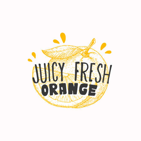 Juicy Fresh Oranges Badge, Label or Template. Hand Drawn Fruit Sketch with Playful Typography. Premium Citrus Food Emblem. Isolatedのイラスト素材