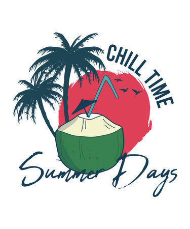 Summer Days Chill Time coconut drink T-shirt Designのイラスト素材