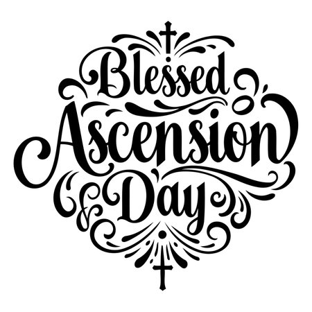 Black and white, ornate typography graphic of "Blessed Ascension Day."  Perfect for religious or historical illustrations, or for use in marketing, education, or design projects.のイラスト素材