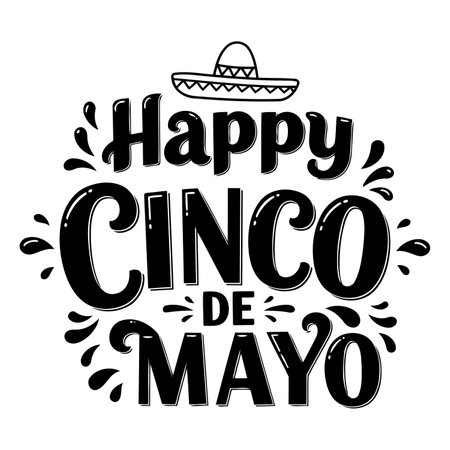 Bold, stylized typography graphic of "Happy Cinco de Mayo" perfect for Cinco de Mayo marketing or social media; features a sombrero graphic element, ideal for print, web, and social media use.のイラスト素材