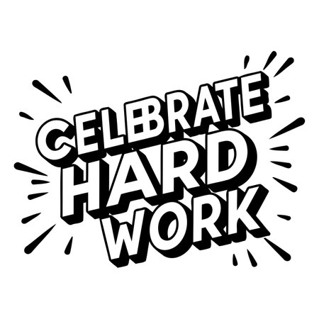 Motivational, bold lettering design.  "Celebrate Hard Work" in a 3D, comic-style font, with radiating burst effect.  Great for motivational posters, work-related advertising, or editorial pieces highlighting achievement.のイラスト素材