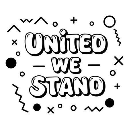 Bold, stylized lettering declares "UNITED WE STAND" in a fun, cartoon-like font.  Surrounding graphic elements add a retro, Memphis-style aesthetic. Ideal for social media graphics, posters, apparel, or motivational products.のイラスト素材