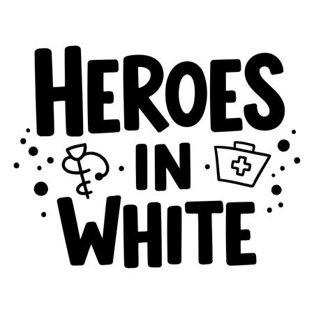 Bold, inspirational graphic design of "Heroes in White" with medical symbols. Ideal for healthcare-related marketing materials, apparel design, or educational resources.のイラスト素材