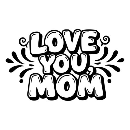 Bold, stylized graphic of "Love You Mom" suitable for Mother's Day marketing or social media posts.  Hand-drawn, cartoon-like font with decorative flourishes.  Perfect for advertising, greeting cards or posters.のイラスト素材