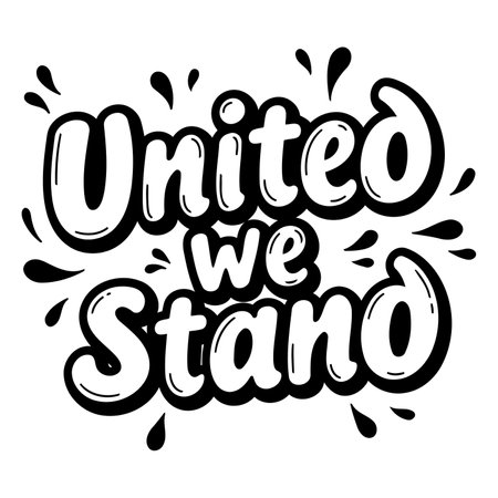 Bold, stylized typography showcasing "United We Stand" with decorative elements. Ideal for social media marketing, posters, or inspirational products.のイラスト素材