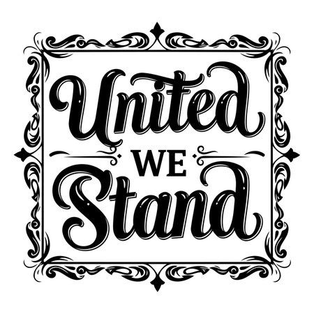 Vintage-style, framed typography graphic.  Motivational message "United We Stand."  Ideal for apparel, posters, or social media.のイラスト素材