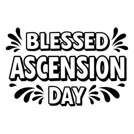 Bold, stylized lettering of "Blessed Ascension Day" with decorative flourishes.  Perfect for religious themed advertising or editorial content.のイラスト素材