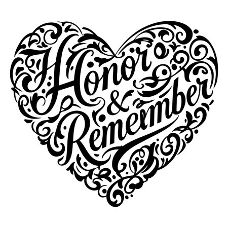 Heart-shaped typography design featuring "Honor & Remember" in ornate script.  Ornate filigree detail fills the heart shape. Suitable for memorial, remembrance, and inspirational advertising or editorial use.のイラスト素材