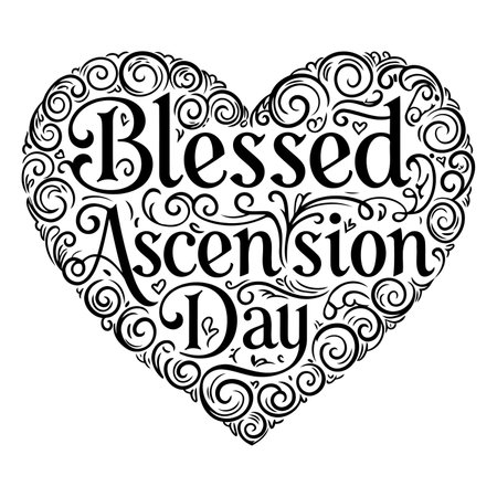 Heart-shaped typography design featuring "Blessed Ascension Day" in ornate script, with detailed swirls and flourishes.  Suitable for religious or inspirational advertising,  greeting cards, or editorial use related to Christian holidays.のイラスト素材