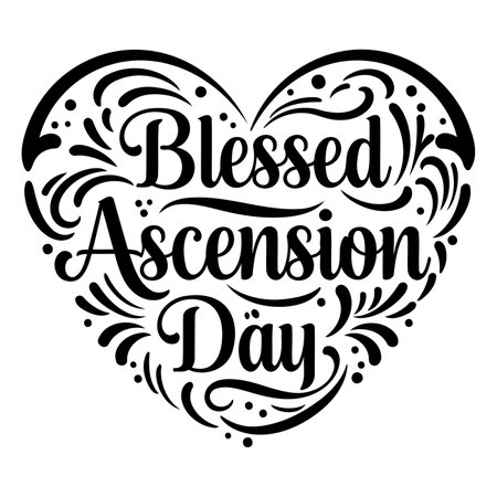Decorative heart-shaped design featuring the phrase "Blessed Ascension Day" in a stylized font with ornate flourishes. Ideal for religious or cultural-themed marketing, social media, or educational materials.のイラスト素材