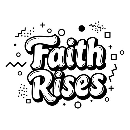 Bold, stylized graphic design of "Faith Rises" suitable for motivational marketing or inspirational education; modern and trendy aesthetic; ideal for print or digital media.のイラスト素材