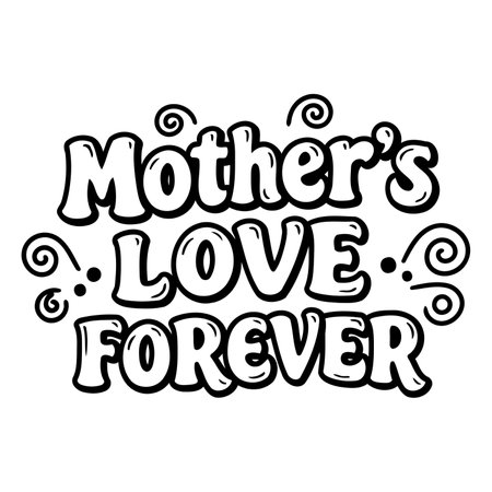 Bold, whimsical typography expresses "Mother's Love Forever."  Perfect for Mother's Day cards, apparel, or home decor.  Suitable for advertising, greeting cards, and editorial pieces focused on family and love.のイラスト素材