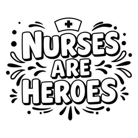 Bold, stylized lettering proclaims "Nurses Are Heroes" with a nurse's cap graphic.  Perfect for healthcare-related advertising, social media, or editorial.のイラスト素材