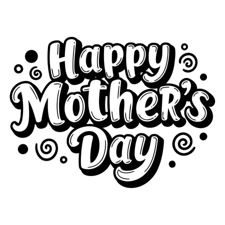 Bold, stylized Happy Mother's Day graphic suitable for social media marketing, greeting cards, or merchandise. Black and white design with decorative elements.のイラスト素材