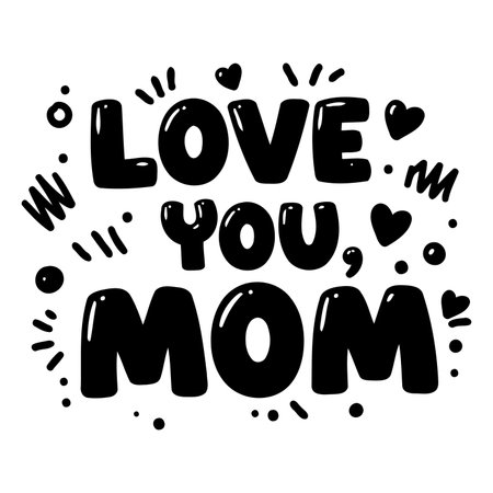 Bold, playful typography.  "Love You Mom" message in large, rounded letters.  Suitable for Mother's Day cards, apparel, or social media.のイラスト素材