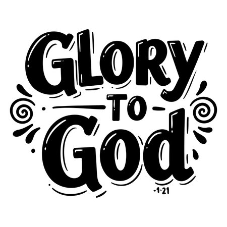Bold, stylized lettering proclaims "Glory to God" in a whimsical, hand-drawn font.  Suitable for religious advertising, apparel design, or inspirational prints.のイラスト素材