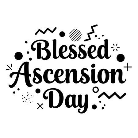 Stylish, bold typography graphic of "Blessed Ascension Day" with decorative elements. Ideal for religious marketing or education materials.のイラスト素材
