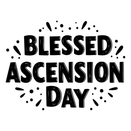 Black and white graphic design featuring the phrase "Blessed Ascension Day" in a textured, bold font. Ideal for religious or spiritual themed marketing, education, or social media.のイラスト素材