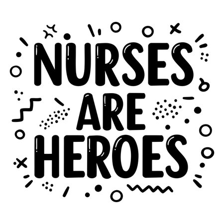 Bold, stylized lettering proclaims "Nurses Are Heroes" in a playful, graphic design.  Surrounding the text are simple, modern shapes and doodles, perfect for encouraging messages or healthcare-related designs.  Suitable for advertising, merchandise, social media graphics or editorial pieces focused on healthcare appreciation.のイラスト素材