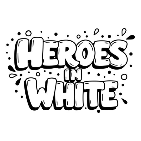 Bold, cartoon-style typography featuring "HEROES IN WHITE."  Ideal for motivational, inspirational, or humorous advertising, or as an editorial graphic.のイラスト素材