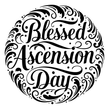 Ornate, circular design featuring the phrase "Blessed Ascension Day" in a stylized, elegant script font.  Detailed flourishes and decorative elements create a sophisticated, religious theme.  Suitable for religious advertising, greeting cards, or editorial design for articles about Christian holidays.のイラスト素材