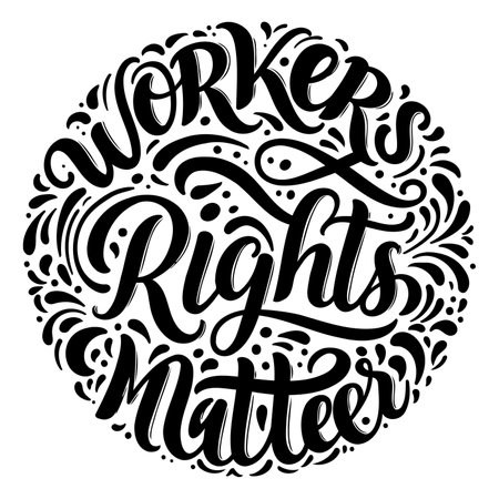 Circular, stylized lettering proclaims "Workers Rights Matter."  Bold, hand-drawn typeface on a white background.  Suitable for social media posts, posters, or advocacy materials.のイラスト素材
