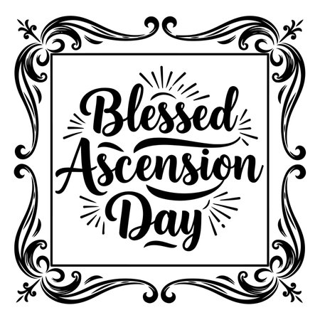 Ornate, black-and-white graphic of "Blessed Ascension Day" within a decorative border; perfect for religious, faith-based marketing, or educational materials.のイラスト素材