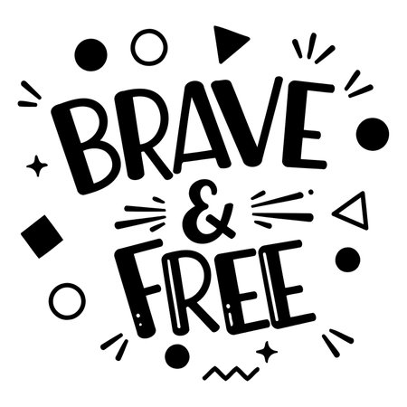 Bold, hand-drawn typography phrase "Brave & Free" with playful geometric shapes. Ideal for inspirational posters, motivational apparel, or children's products.のイラスト素材