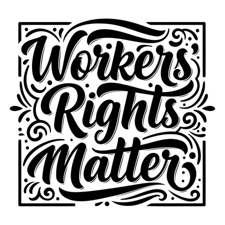Bold, stylized typography featuring the phrase "Workers' Rights Matter" within a decorative frame. Suitable for social media, posters, and marketing materials highlighting labor rights.のイラスト素材