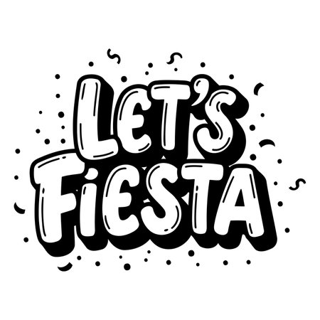 Fun, bold, and stylized graphic with the phrase "Let's Fiesta." Ideal for marketing, events, or posters; suitable for advertising or social media content.のイラスト素材