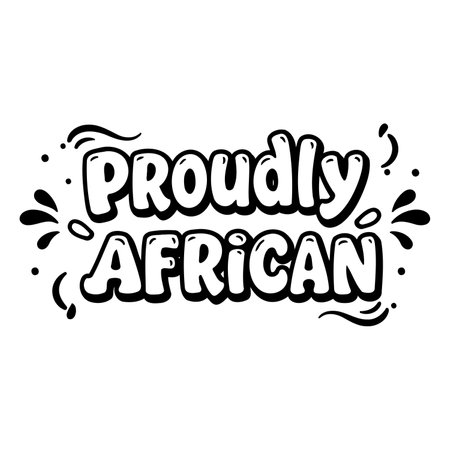 Bold, stylized lettering declares "Proudly African."  Fun, graphic design.  Suitable for advertising, apparel, social media, or editorial related to African pride.のイラスト素材