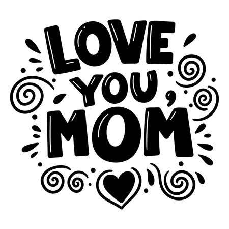 Bold, hand-drawn typography graphic featuring "Love You Mom" with decorative swirls and a heart, perfect for Mother's Day marketing or social media.のイラスト素材