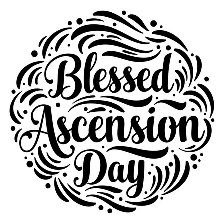Ornate, circular design featuring the phrase "Blessed Ascension Day" in a stylized, script font.  Detailed, decorative flourishes and patterns surrounding the text create a visually appealing, celebratory graphic.  Suitable for advertising or editorial use, especially for religious holidays or events.のイラスト素材
